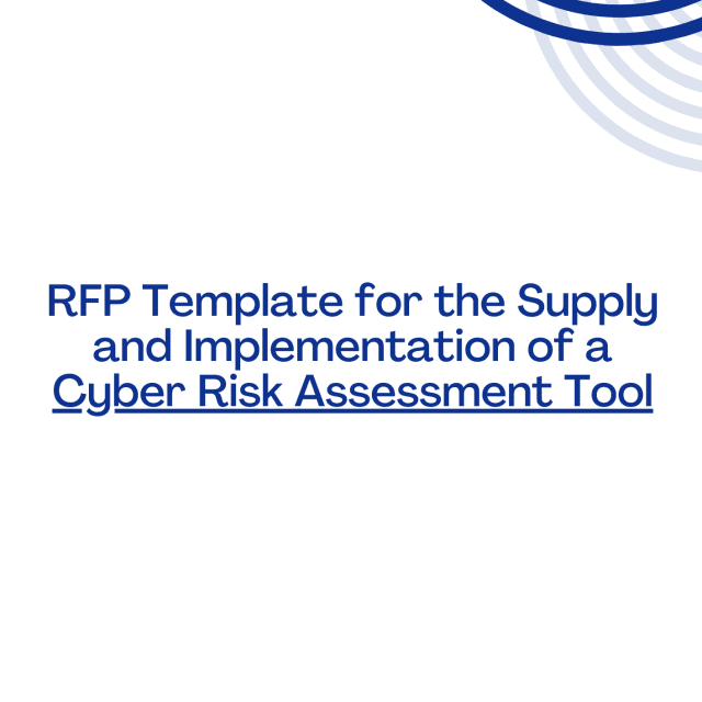 RFP Template for the Supply and Implementation of a Cyber Risk Assessment Tool