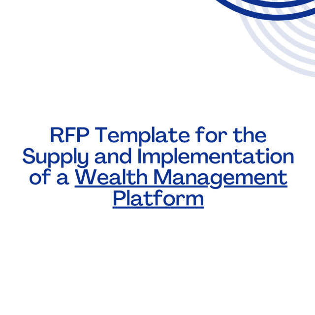 RFP Template for the Supply and Implementation of a Wealth Management Platform